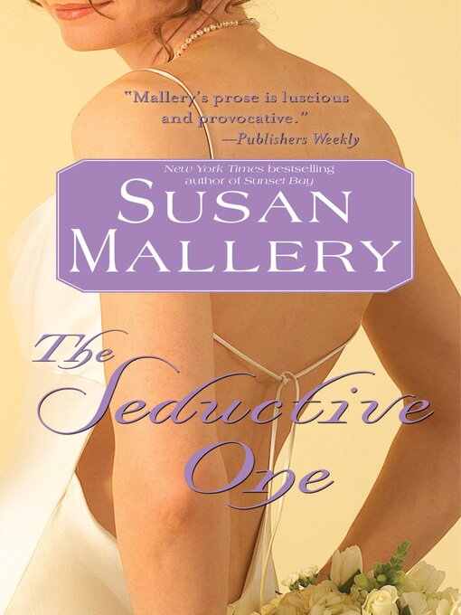 Title details for The Seductive One by Susan Mallery - Wait list